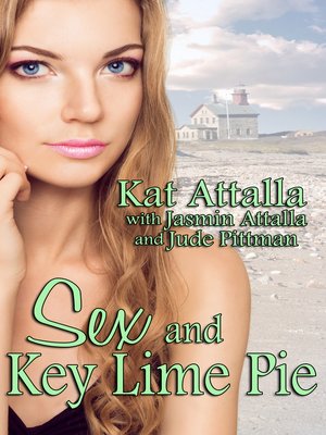 cover image of Sex and Key Lime Pie